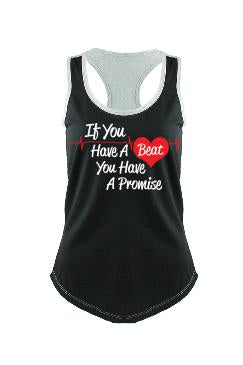 "If You Have A Beat You Have A Promise" Ladies' Colorblock Racerback B/W Tank