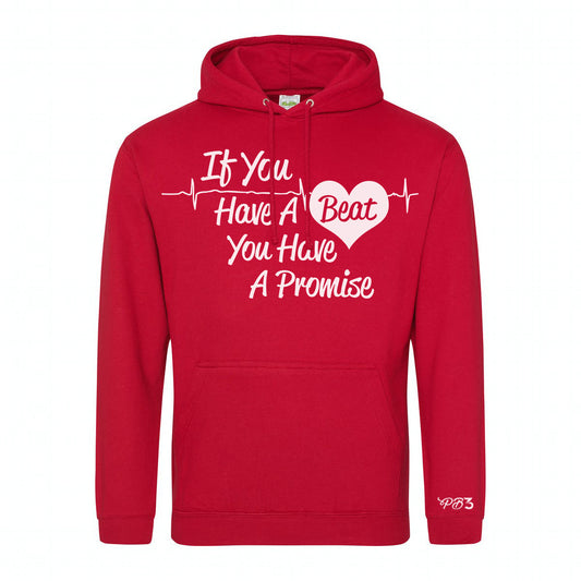 If You Have A Beat You Have A Promise Unisex Hoodie